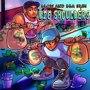 Big Shoulders (feat. Yung Blow) [Explicit]