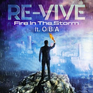 Fire in the Storm (feat. O / B / A)