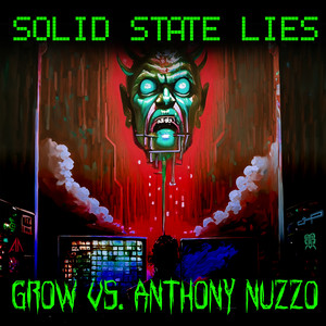 Grow - Solid State Lie (Cyborg Rhetoric's Coming On Remix)