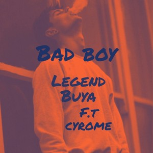 Bad boy (feat. Cyrome265) [Explicit]