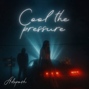 Cool The Pressure