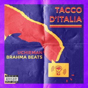 Tacco D'Italia(feat. Brahma Beats) (Explicit)