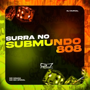 Surra No Submundo 808 (Explicit)