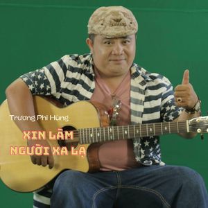 Xin Làm Người Xa Lạ