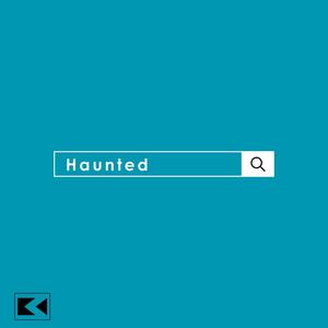 Haunted (Explicit)