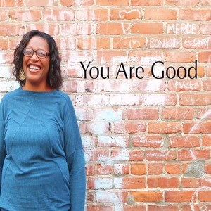 You Are Good