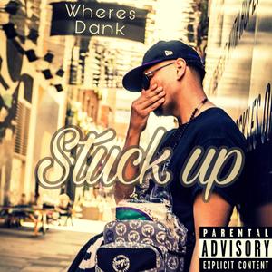 Stuck Up (Explicit)