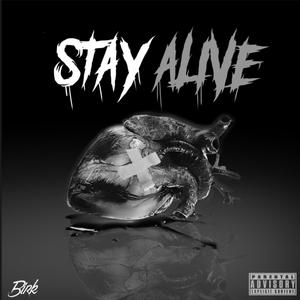 Stay Alive (Explicit)