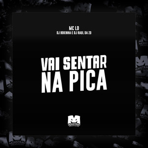 Vai Sentar na Pica (Explicit)