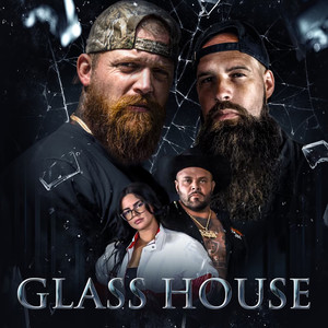 Glass House (Explicit)