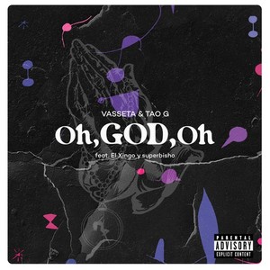 Oh, God, Oh (Explicit)