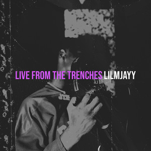 Live from the Trenches (Explicit)