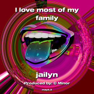 I love most of my family