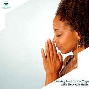 Evening Meditation Yoga With New Age Music