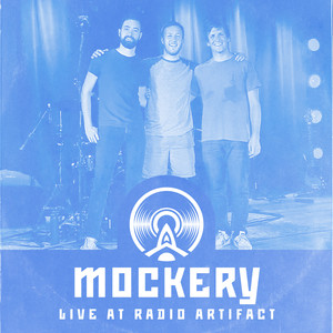 Mockery - Live at Radio Artifact