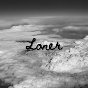 Loner (Explicit)