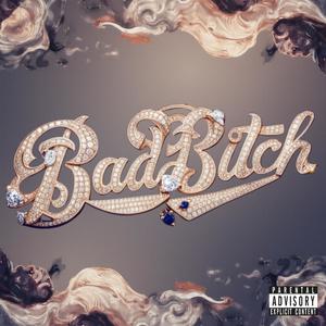 Bad Bitch (Explicit)