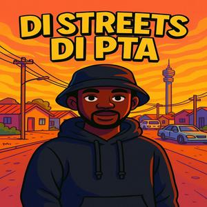 Di Streets Di PTA (Amapiano)