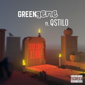 Do or Die (feat. Qstilo) (Explicit)