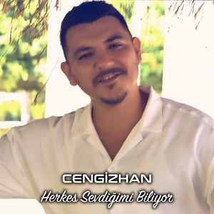 Herkes Sevdiğimi Biliyor