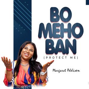 Bo Meho Ban (Protect Me)