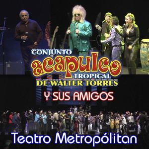 Acapulco Tropical y Sus Amigos (En Vivo)