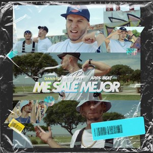 Me Sale Mejor (Explicit)