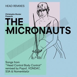 Head remixes (Songs From "Head Control Body Control" Remixed By Popof, Vonda7, S3A & Nomenklatür)