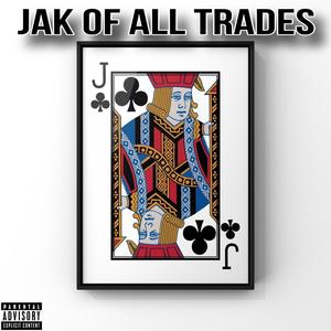 Jak Of All Trades (Explicit)