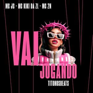 Vai Jogando (Explicit)
