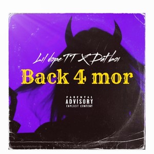 Back 4 mor (Explicit)