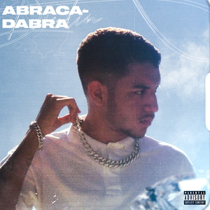 Abracadabra (Explicit)