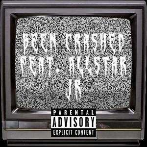Been Crashed (feat. Allstar JR) (Explicit)