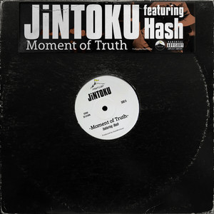 Moment of Truth (feat. Hash) (Explicit)