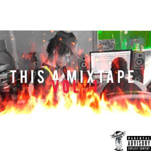 This A Mixtape Vol. 1 (Explicit)