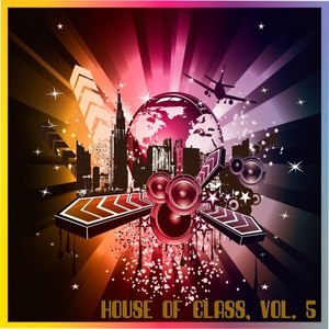 House of Class, Vol. 5