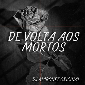 DE VOLTA AOS MORTOS (Explicit)