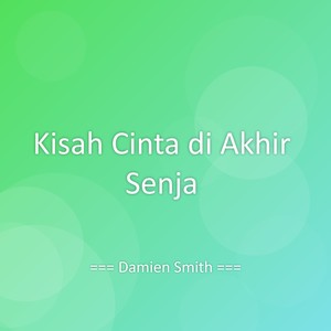 Kisah Cinta di Akhir Senja