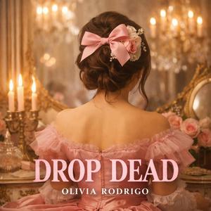 Drop Dead – Olivia Rodrigo (official Audio)封面
