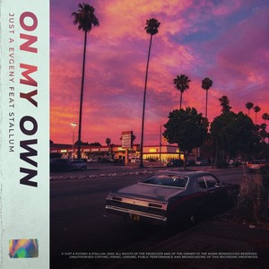 On My Own (Explicit)