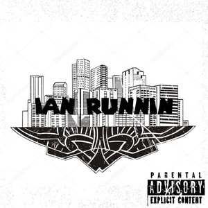 IAN RUNNIN (Explicit)