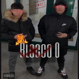 Blocco 0 (feat. YoungKilla) (Explicit)