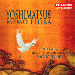 Yoshimatsu: Piano Concerto "Memo Flora"