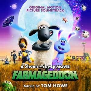 A Shaun the Sheep Movie: Farmageddon (Original Motion Picture Soundtrack) (小羊肖恩2 电影原声带)
