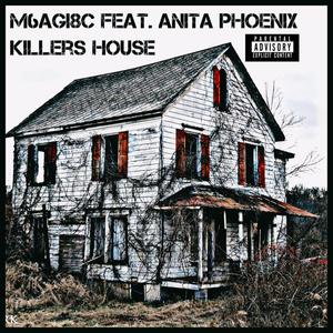 Killers House (feat. Anita Phoenix) [Explicit]