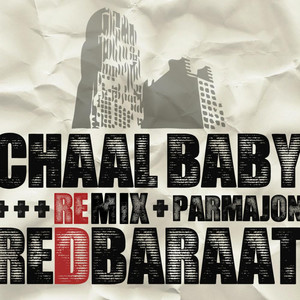 Chaal Baby(Feat. Parmajon) (Parmajon Remix)