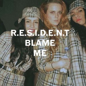 BLAME ME