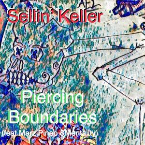Piercing Boundaries(feat. Marz Pineo & Mentality) (Explicit)