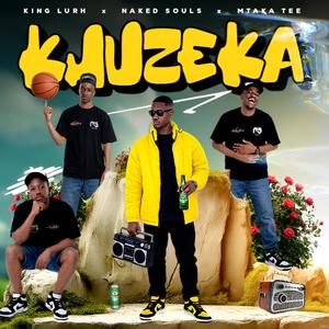 Khuzeka (feat. Naked Souls & Mtaka Tee)