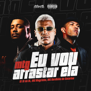 Eu Vou Arrastar Ela (Explicit)